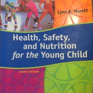 Healthy, Safety, and Nutrition for the Young Child College Book